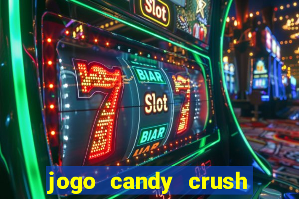 jogo candy crush saga no facebook